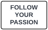 Follow Your Blisters, Not Your Passion